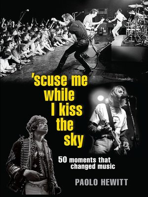 cover image of Scuse Me While I Kiss the Sky